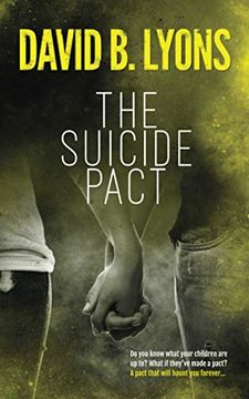 portada The Suicide Pact: A Heart-Thumping Psychological Thriller: An Unforgettable Psychological Thriller (The Tick-Tock Trilogy) (en Inglés)