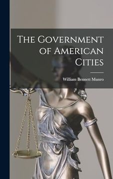 portada The Government of American Cities (in English)
