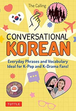 portada Conversational Korean: Everyday Phrases and Vocabulary - Ideal for K-Pop and K-Drama Fans! (Free Online Audio) 