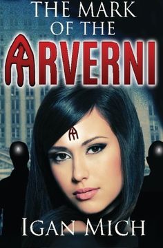 portada The Mark of the Arverni (Volume 1)
