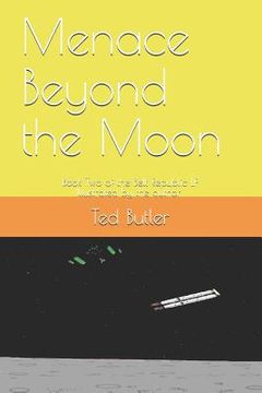 portada Menace Beyond the Moon: Book Two of the Belt Republic LP (in English)