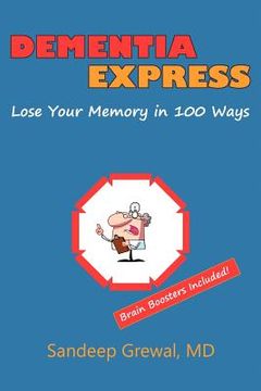 portada dementia express: lose your memory in 100 ways (en Inglés)