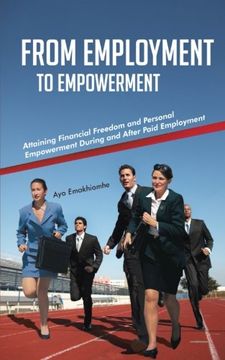 portada From Employment to Empowerment: Attaining Financial Freedom and Personal Empowerment During and After Paid Employment
