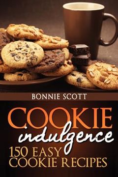 portada cookie indulgence: 150 easy cookie recipes