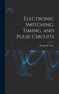 portada Electronic Switching, Timing, and Pulse Circuits (en Inglés)