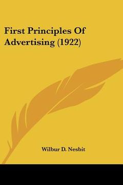 portada first principles of advertising (1922) (en Inglés)