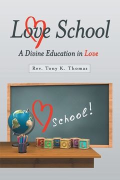 portada Love School: A Divine Education in Love (in English)