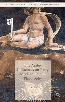 portada The Arabic Influences on Early Modern Occult Philosophy (Palgrave Historical Studies in Witchcraft and Magic) (en Inglés)