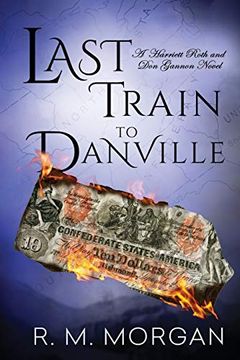portada Last Train to Danville (Harriet Roth and don Gannon Novels) (en Inglés)