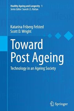 portada Toward Post Ageing: Technology in an Ageing Society (in English)