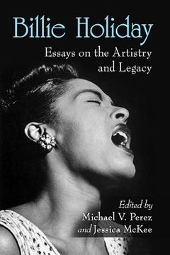 portada Billie Holiday: Essays on the Artistry and Legacy (en Inglés)