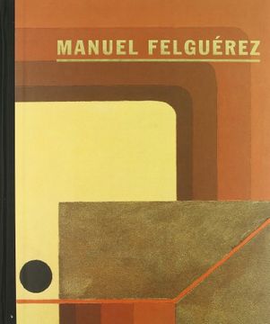 portada Manuel Felguerez (in Spanish)