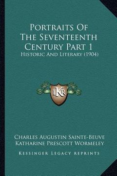 portada portraits of the seventeenth century part 1: historic and literary (1904)