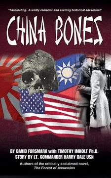 portada China Bones - The Complete Series: Based on a story by Lt. Commander Harry Dale, USN (en Inglés)