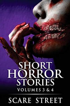 portada Short Horror Stories Volumes 3 & 4: Scary Ghosts, Monsters, Demons, and Hauntings (en Inglés)