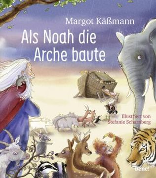 portada Als Noah die Arche Baute - ein Bilderbuch für Kinder ab 5 Jahren (en Alemán)