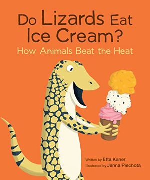 portada Do Lizards eat ice Cream? How Animals Beat the Heat (do Animals, 2) (en Inglés)