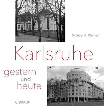 portada Karlsruhe - Gestern und Heute: Eine Fotodokumentation (en Alemán)