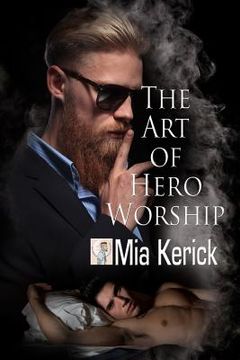 portada The Art of Hero Worship (en Inglés)
