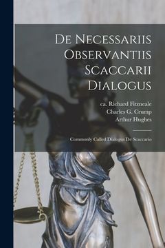portada De Necessariis Observantiis Scaccarii Dialogus: Commonly Called Dialogus De Scaccario (en Inglés)