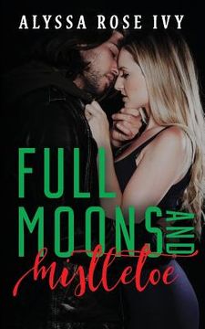 portada Full Moons and Mistletoe (en Inglés)