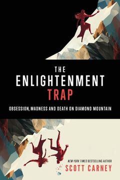 portada The Enlightenment Trap: Obsession, Madness and Death on Diamond Mountain (en Inglés)