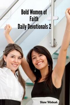 portada Bold Women of Faith Devotionals 2: From Inspiration to Empowerment (en Inglés)