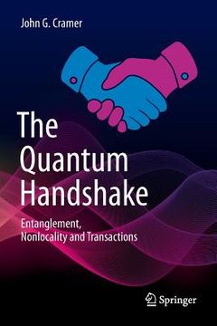portada The Quantum Handshake: Entanglement, Nonlocality and Transactions