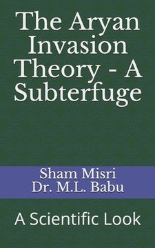 portada The Aryan Invasion Theory - A Subterfuge: A Scientific Look (en Inglés)