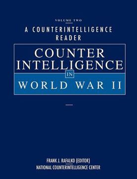 portada a counterintelligence reader, volume ii: counterintelligence in world war ii (en Inglés)