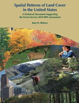 portada Spatial Patterns of Land Cover in the United States: A Technical Document Supporting the Forest Service 2010 RPA Assessment