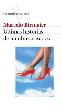 portada Últimas historias hombres casados (Biblioteca Breve) (in Spanish)