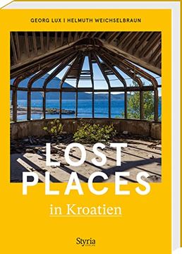 portada Lost Places in Kroatien (in German)