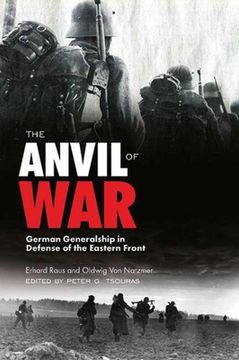 portada The Anvil of War: German Generalship in Defense of the Eastern Front During World War II (en Inglés)