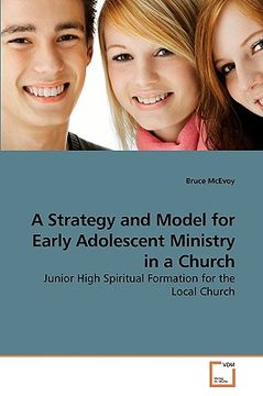 portada a strategy and model for early adolescent ministry in a church (en Inglés)