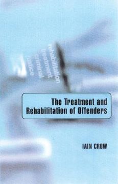 portada the treatment and rehabilitation of offenders (en Inglés)