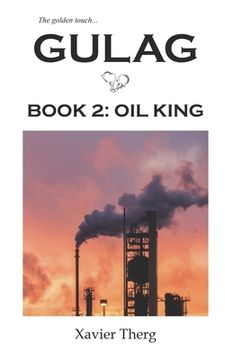 portada Gulag, Book 2: Oil King (en Inglés)