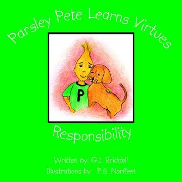 portada parsley pete learns virtues: responsibility (in English)