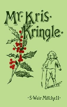 portada Mr. Kris Kringle: A Christmas Tale (en Inglés)