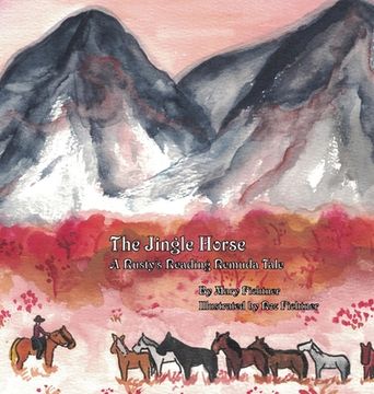 portada The Jingle Horse: A Rusty's Reading Remuda Tale