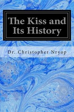 portada The Kiss and Its History (in English)