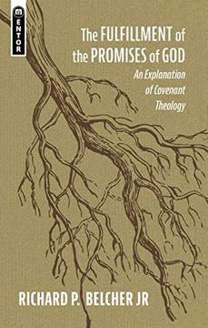 portada The Fulfillment of the Promises of God: An Explanation of Covenant Theology (in English)