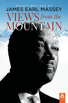 portada Views From the Mountain: Select Writings of James Earl Massey (en Inglés)