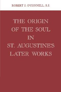 portada origin of the soul in st. augustine's later works (en Inglés)