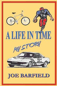 portada A Life in Time, My Story (in English)