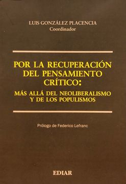 portada Por la recuperacion del pensamiento critico: mas allá del neoliberalismo y de los populismos (in Spanish)