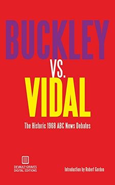 portada Buckley vs. Vidal: The Historic 1968 ABC News Debates (en Inglés)