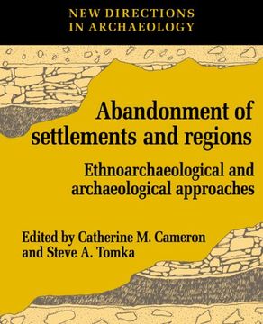 portada The Abandonment of Settlements and Regions Paperback: Ethnoarchaeological and Archaeological Approaches (New Directions in Archaeology) (in English)