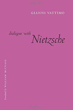 portada Dialogue With Nietzsche (European Perspectives: A Series in Social Thought and Cultural Criticism) 