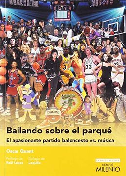 portada Bailando Sobre el Parqué. El Apasionante Partido Baloncesto vs. Música (Ensayo Música) (in Spanish)